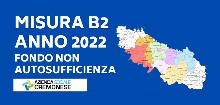 MISURA B2 anno 2022 Fondo Non Autosufficienza