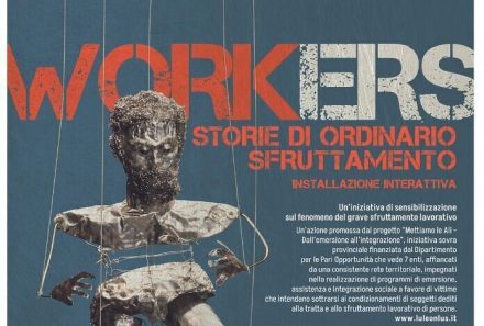 “WORKERS – storie di ordinario sfruttamento”