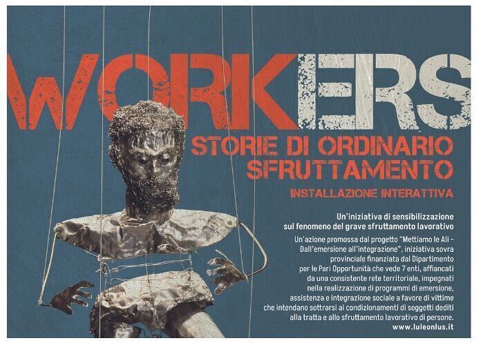 “WORKERS – storie di ordinario sfruttamento”